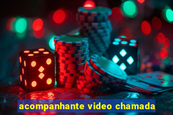 acompanhante video chamada